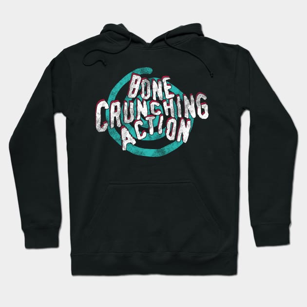 Bone Crunching Action Hoodie by Cabin_13